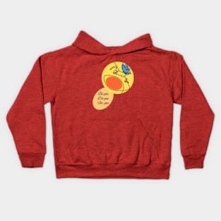 Be you, Do you, For you Kids Hoodie